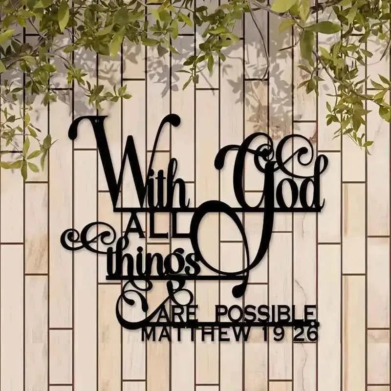 Biblical Quote Metal Wall Art - Inspirational 'with God, Anything Is Possible' - Balcony, Decorative Sculpture by Matthew 19:26