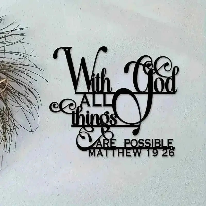 Biblical Quote Metal Wall Art - Inspirational 'with God, Anything Is Possible' - Balcony, Decorative Sculpture by Matthew 19:26